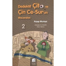 DEDEKTIF ÇİTO VE ÇİN CE-SUR'UN MACERALARI2 - KAYIP MUMYA - ANTONIO G. ITURBE;ALEX OMIST