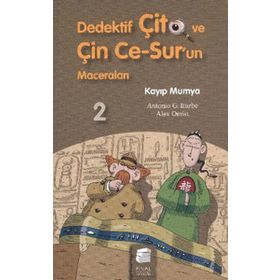 DEDEKTIF ÇİTO VE ÇİN CE-SUR'UN MACERALARI2 - KAYIP MUMYA - ANTONIO G. ITURBE;ALEX OMIST