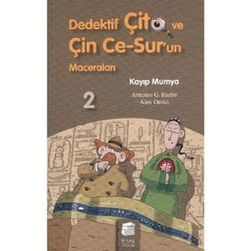 DEDEKTIF ÇİTO VE ÇİN CE-SUR'UN MACERALARI2 - KAYIP MUMYA - ANTONIO G. ITURBE;ALEX OMIST