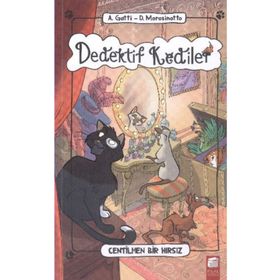 Dedektif Kediler - Centilmen Bir Hırsız - A. Gatti