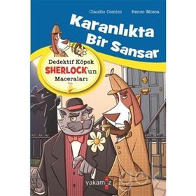Dedektif Köpek Sherlockun Maceraları - Karanlıkta Bir Sansar - Claudio Comini