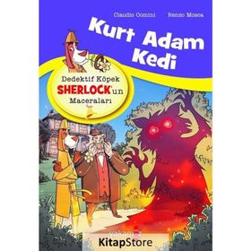 Dedektif Köpek Sherlock'un Maceraları - Kurt Adam Kedi - Claudio Comini
