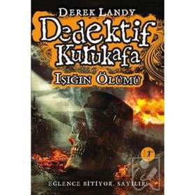 Dedektif Kurukafa Işığın Ölüm Işığı - Derek Landy