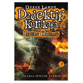 Dedektif Kurukafa - Işığın Ölümü - Derek Landy