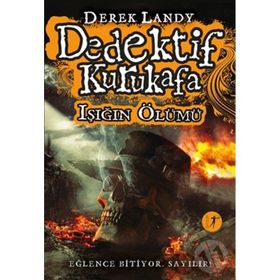 Dedektif Kurukafa - Işığın Ölümü - Derek Landy