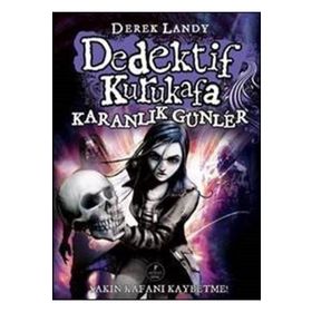 DEDEKTIF KURUKAFA KARANLIK GÜNLER - DEREK LANDY