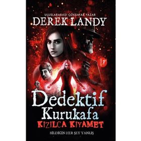 Dedektif Kurukafa - Kızılca Kıyamet - Derek Landy