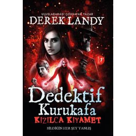 Dedektif Kurukafa - Kızılca Kıyamet - Derek Landy