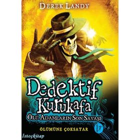 Dedektif Kurukafa Ölü Adamların Son Savaşı - Derek Landy