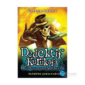 Dedektif Kurukafa Ölü Adamların Son Savaşı - Derek Landy