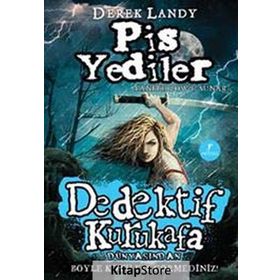 Dedektif Kurukafa Pis Yediler - Derek Landy