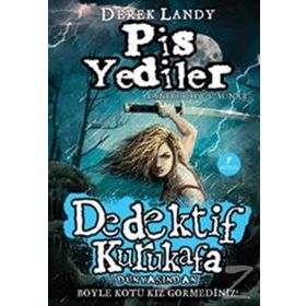 Dedektif Kurukafa Pis Yediler - Derek Landy