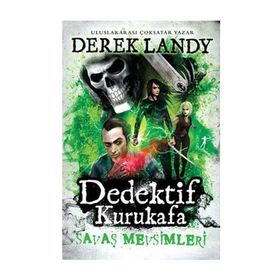 Dedektif Kurukafa - Savaş Mevsimleri - Derek Landy