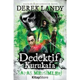 Dedektif Kurukafa - Savaş Mevsimleri - Derek Landy