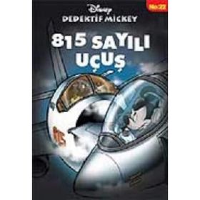 DEDEKTIF MICKEY 22 - 815 SAYILI UÇUŞ - KOLEKTIF