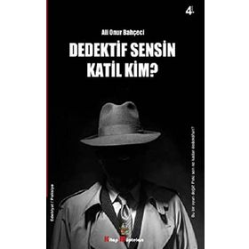 Dedektif Sensin Katil Kim - Ali Onur Bahçeci
