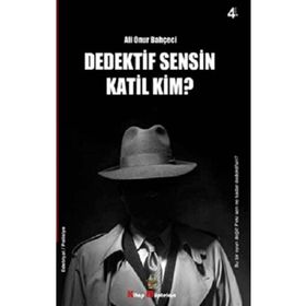 Dedektif Sensin Katil Kim - Ali Onur Bahçeci