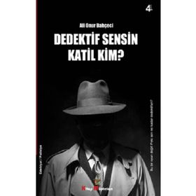 Dedektif Sensin Katil Kim - Ali Onur Bahçeci