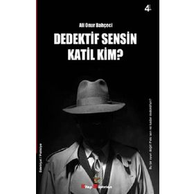 Dedektif Sensin Katil Kim - Ali Onur Bahçeci