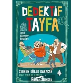 Dedektif Tayfa 1 - Tuhaf Mücevher Hırsızları - Şebnem Güler Karacan