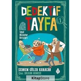 Dedektif Tayfa 1 - Tuhaf Mücevher Hırsızları - Şebnem Güler Karacan