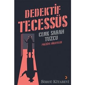 Dedektif Tecessüs - Cenk Sabah Tuzcu