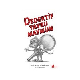 Dedektif Yavru Maymun - Brian Selznick David Serlin