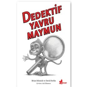 Dedektif Yavru Maymun - Brian Selznick David Serlin