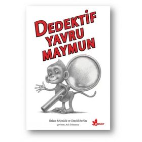 Dedektif Yavru Maymun - Brian Selznick David Serlin