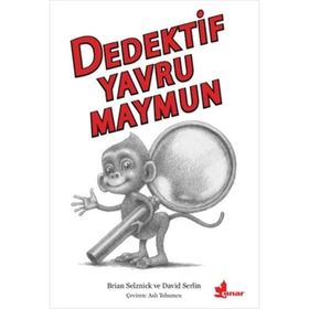 Dedektif Yavru Maymun - Brian Selznick David Serlin