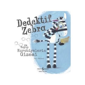 Dedektif Zebra Ve Kayıp Kurabiyelerin Gizemi - Kolektif