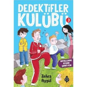 Dedektifler Kulübü-3 Hayallerine Koşan Şampiyon Uğurböceği Yayınları