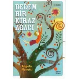 DEDEM BIR KIRAZ AĞACI - ANGELA NANETTI