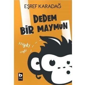 Dedem Bir Maymun Bilgi Yayınevi Çocuk Kolektif