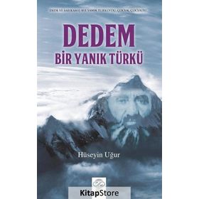 Dedem, Bir Yanık Türkü - Hüseyin Uğur