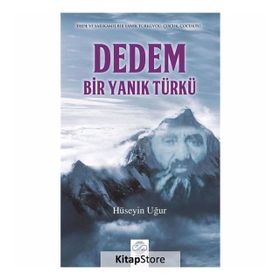 Dedem, Bir Yanık Türkü - Hüseyin Uğur