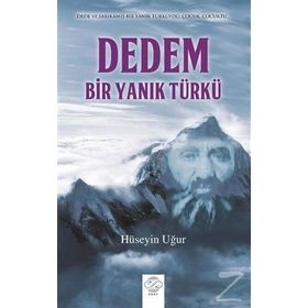 Dedem, Bir Yanık Türkü - Hüseyin Uğur