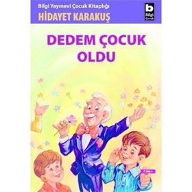 DEDEM ÇOCUK OLDU - HIDAYET KARAKUŞ