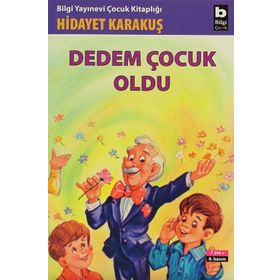DEDEM ÇOCUK OLDU - HIDAYET KARAKUŞ
