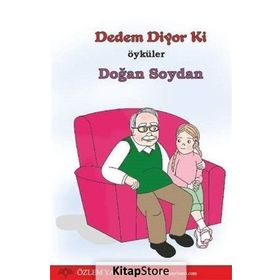 Dedem Diyor Ki - Doğan Soydan