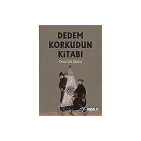 DEDEM KORKUDUN KİTABI - ORHAN ŞAİK GÖKYAY