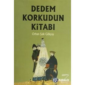 DEDEM KORKUDUN KİTABI - ORHAN ŞAİK GÖKYAY