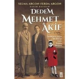 Dedem Mehmet Akif - Fatih Bayhan Selma Argon Ferda Argon