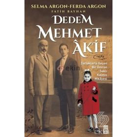 Dedem Mehmet Akif - Fatih Bayhan Selma Argon Ferda Argon