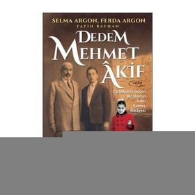 Dedem Mehmet Akif - Fatih Bayhan Selma Argon Ferda Argon