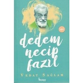 Dedem Necip Fazıl - Vedat Sağlam