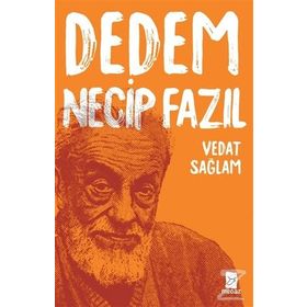 Dedem Necip Fazıl - Vedat Sağlam