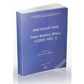 Dedem Qorqud’un Dilinden Sazımın Sözü 2 - Bulud Karaçorlu Sehend