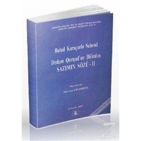 Dedem Qorqud’un Dilinden Sazımın Sözü 2 - Bulud Karaçorlu Sehend