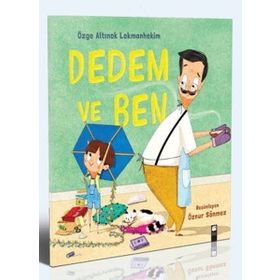 Dedem ve Ben - Özge Altınok Lokmanhekim - Final Kültür Sanat Yayınları